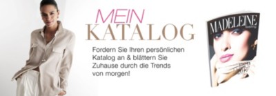 Mode Katalog anfordern Fordern Sie den MADELEINE Katalog an